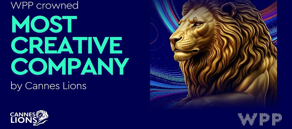 WPP wins Creative Company of the Year at Cannes Lions 2025